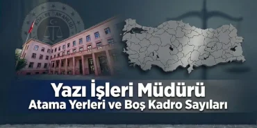 yazı işleri müdürü gys atama yerleri listesi