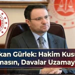 Adalet Bakanı Akın Gürlek - Hakim Kusura Bakmasın
