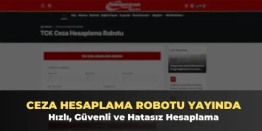TCK ceza hesaplama robotu