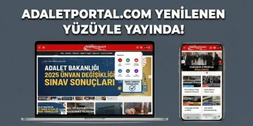 AdaletPortal.com yenilenen arayüzü ve PWA mobil deneyimi