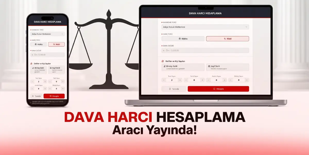 Dava Harcı Hesaplama Aracı Yayında!