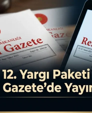 12. Yargı Paketi Resmi Gazete