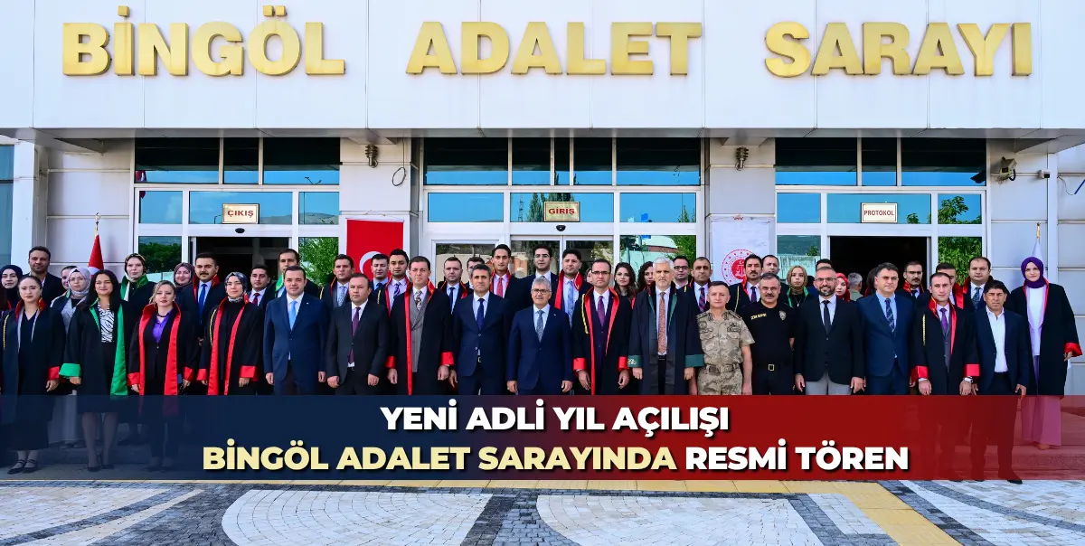 Bingöl Adliyesinde 2026-2027 Adli Yılı Açılış Töreni Gerçekleştirildi